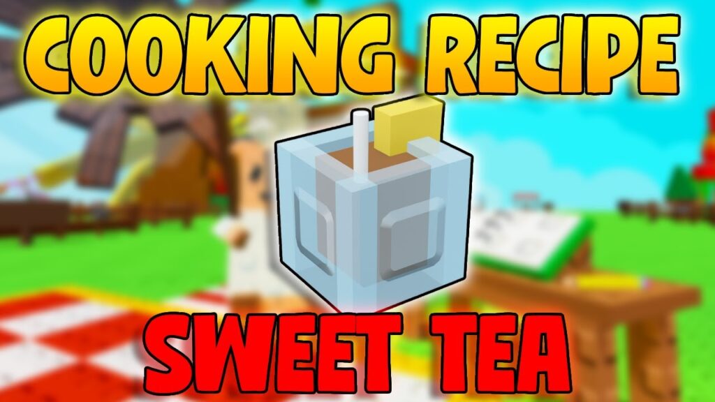 Sweet Tea Recipe in Grow a Garden Kitchen Storm